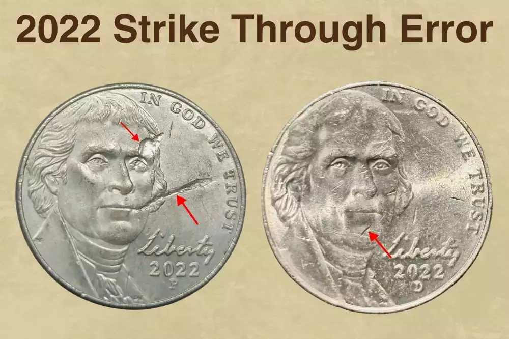 2022 nickel strike-through error showing a blurry or missing design area caused by debris between die and planchet